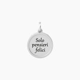 Ciondolo tondo con frase pensieri felici PENSIERO FELICE - Gioielleria Fondente