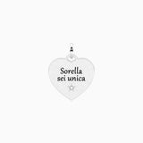 Ciondolo cuore con frase per la sorella Sorella sei unica