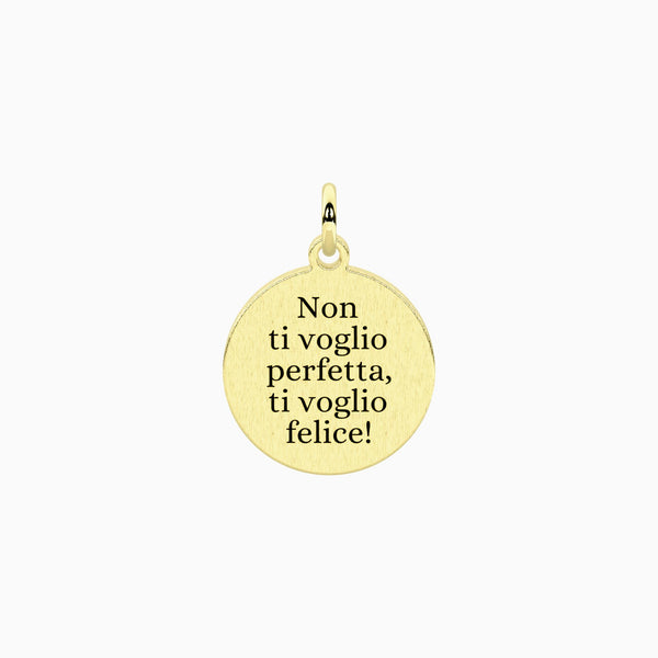 Ciondolo dorato con frase Non ti voglio perfetta