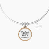 Bracciale rigido amica con ciondolo tondo "WHO FINDS A FRIEND FINDS A TREASURE" - Gioielleria Fondente