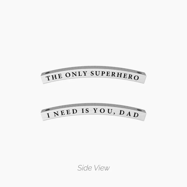 Bracciale Family "THE ONLY SUPERHERO I NEED IS YOU, DAD" - Gioielleria Fondente